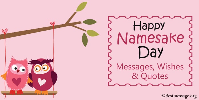 Happy Namesake Day Wishes Messages, Namesake Quotes