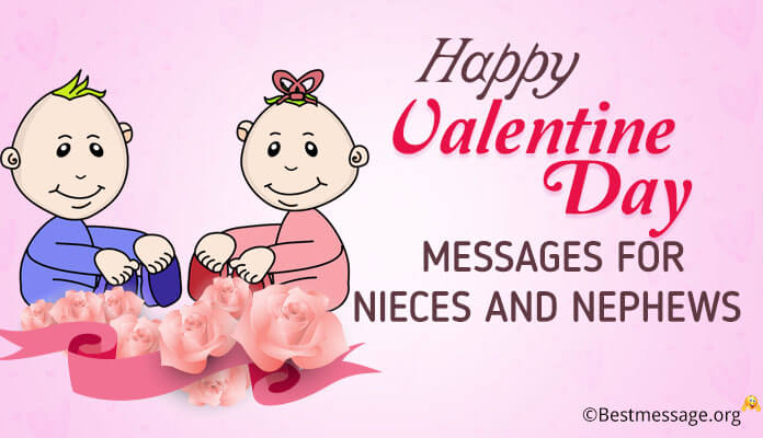 Happy Valentine Day Messages for Nieces and Nephews, Valentine Day Wishes