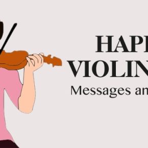 Happy Violin Day Messages, Music Quotes, Greetings