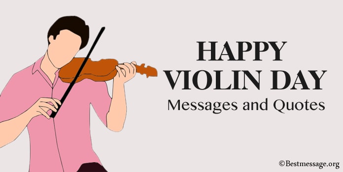 Happy Violin Day Messages, Music Quotes, Greetings