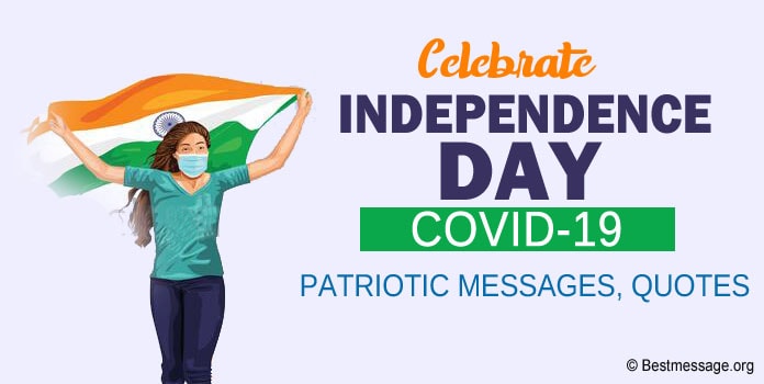 Celebrate India Independence Day in COVID-19: Patriotic Messages, Quotes