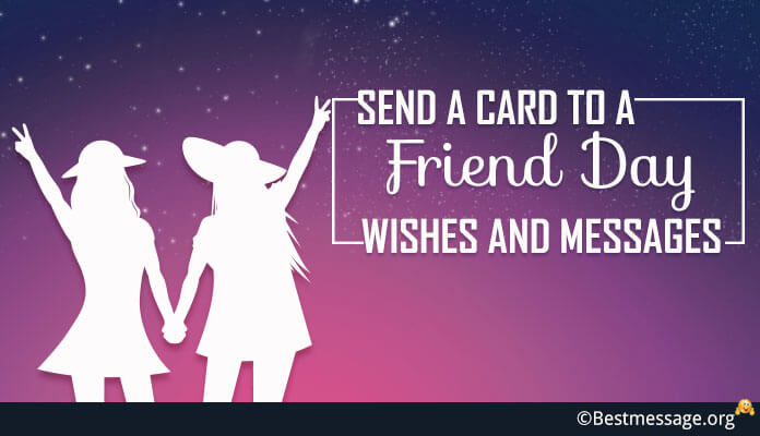 Send a Card to a Friend Day Wishes and Messages