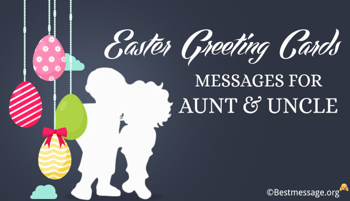 Easter Greeting Cards Messages Aunt/Uncle Easter wishes