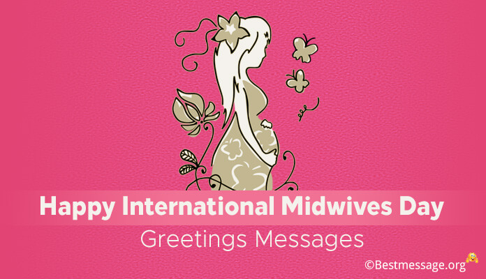 Happy International Midwives Day Greetings Messages, Midwife Day Slogans