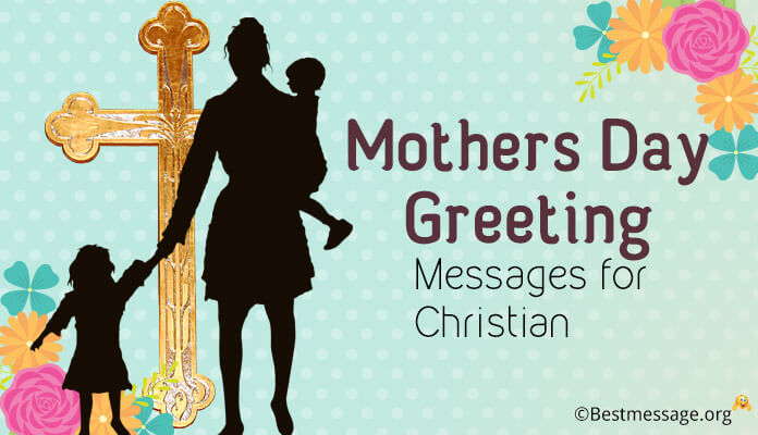 Beautiful Christian Mothers Day Messages Prayer Blessings