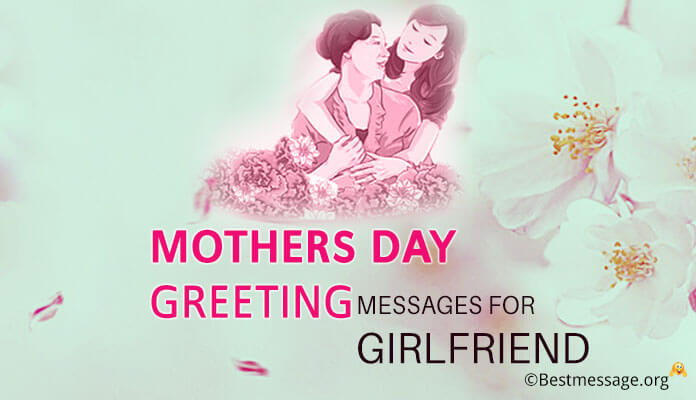 Mothers day Messages for Girlfriend