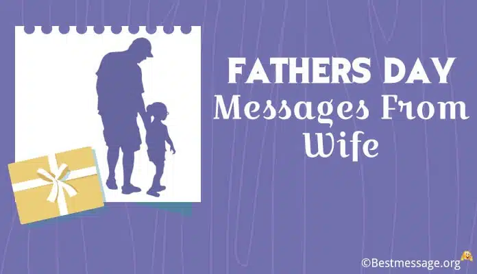 Happy Fathers Day Messages from Wife