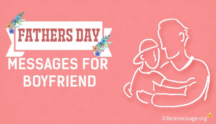 Sweet Father S Day Greetings Wishes Messages For Boyfriend