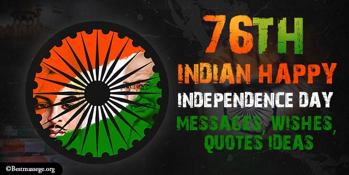 75th Indian Happy Independence Day Messages, 15 August Wishes