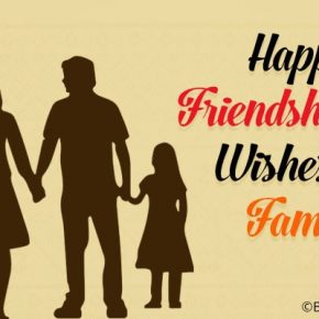 Happy Friendship Day Wishes for Family, Family Relationships Messages