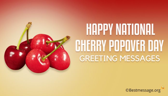 September 1st Happy National Cherry Popover Day Greeting Messages