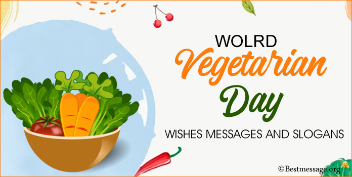 Happy World Vegetarian Day Wishes Messages and Slogans - October 1st