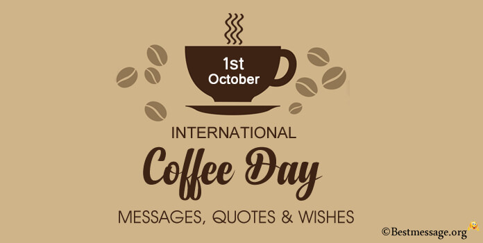 International Coffee Day Greetings Messages and Wishes - 1st October