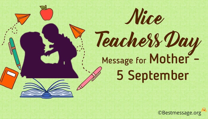 Teachers Day Wishes status Message for Mother