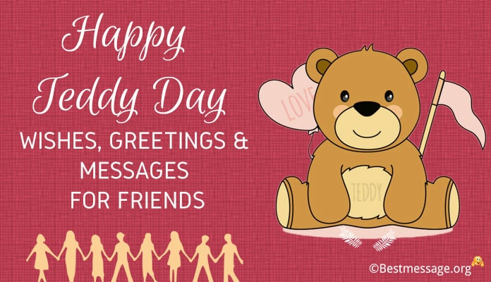 Teddy Day Wishes to friends, Teddy Day Messages, Teddy Bear Day greetings Image