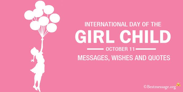 International Day of the Girl Child Messages, Wishes and Greetings