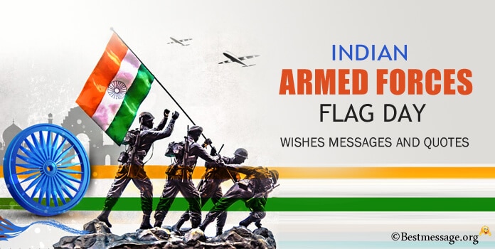 Happy Indian Armed Forces Flag Day Messages, Wishes Quotes images