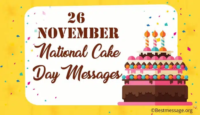26 November National Cake Day (USA) Greeting Messages - famous cake Quotes Image