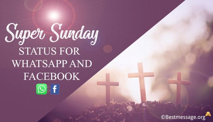 Super Sunday Status for Whatsapp and facebook