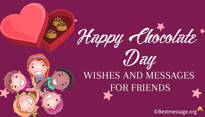 Chocolate Day Wishes for Friends - Text Messages