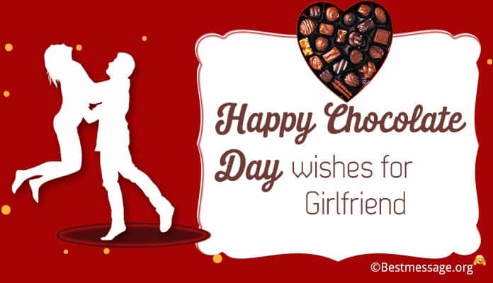 Chocolate Day Wishes for Girlfriend - Chocolate Day Messages Image