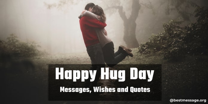 Happy Hug Day 2022 Wishes Messages Greetings Images, pics