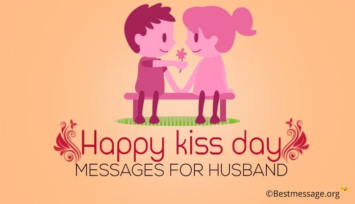 Happy Kiss Day Messages for Husband - Kiss Day Wishes, Quotes Image