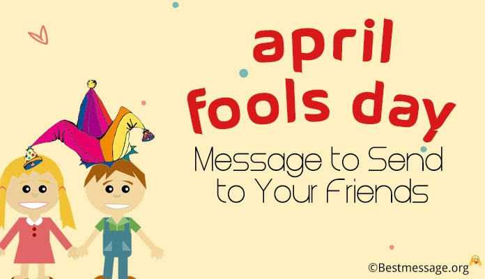 April Fools Day Text Message Pranks for Friends