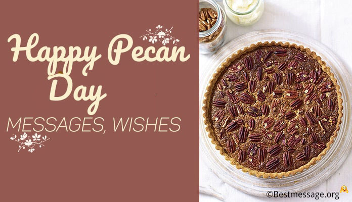 25 March Pecan Day Messages Wishes Images