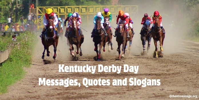 Great Funny Kentucky Derby Day Quotes, Messages, Slogans Great Funny Kentucky Derby Day Quotes, Messages, Slogans