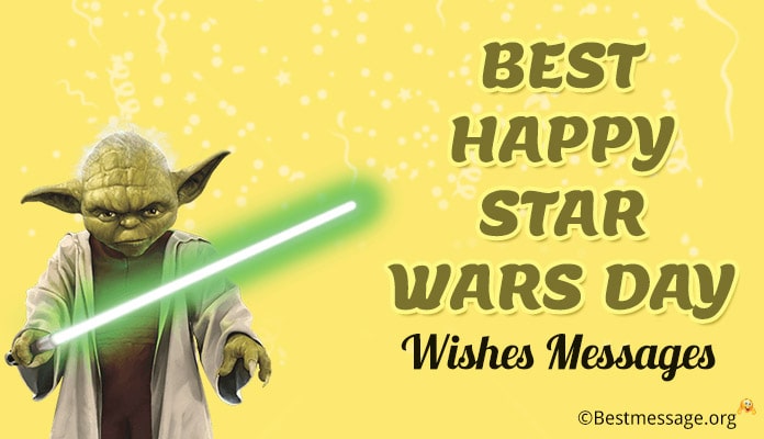 Happy Star Wars Day Messages - Star Wars Day Wishes Images