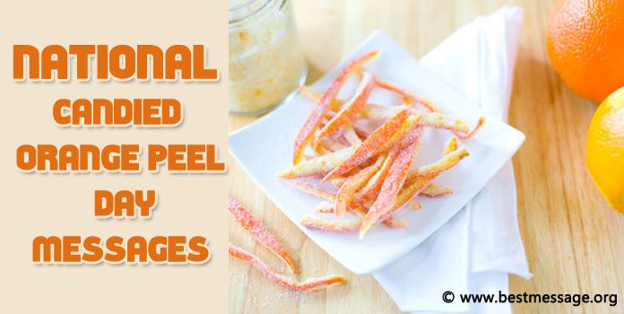 National Candied Orange Peel Day Messages, Greetings Image