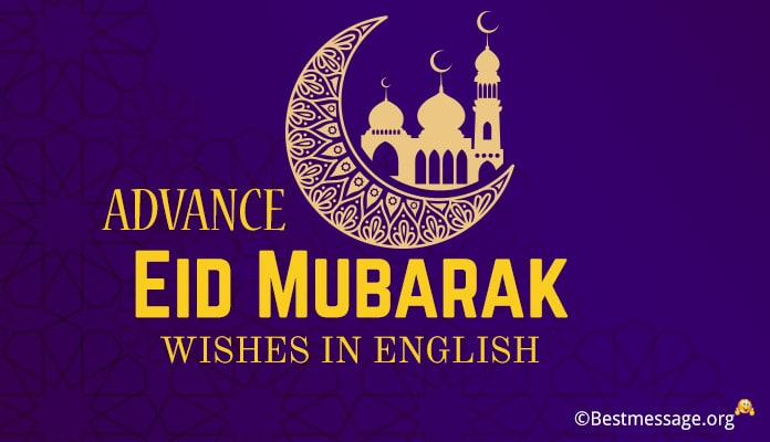 Eid mubarak advance wishes pictures - Advance Eid mubarak messages