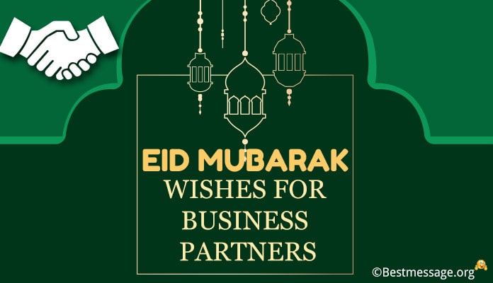 Eid Mubarak Wishes for Clients and Business Partners in Eid Mubarak Wishes for Clients and Business Partners in