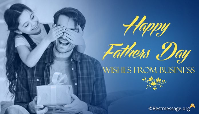 Happy Fathers Day Wishes Messages from Business