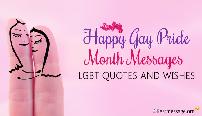 Happy Gay Pride Month messages, LGBT slogans