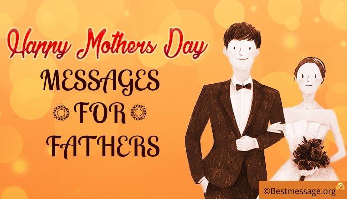 Mother’s Day wishes Messages for father