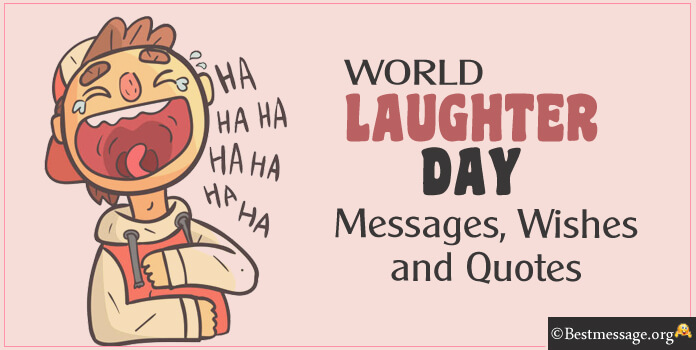 World Laughter Day Messages - Laughter Day Wishes Images