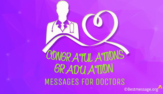 Congratulations Graduation Messages for Doctors