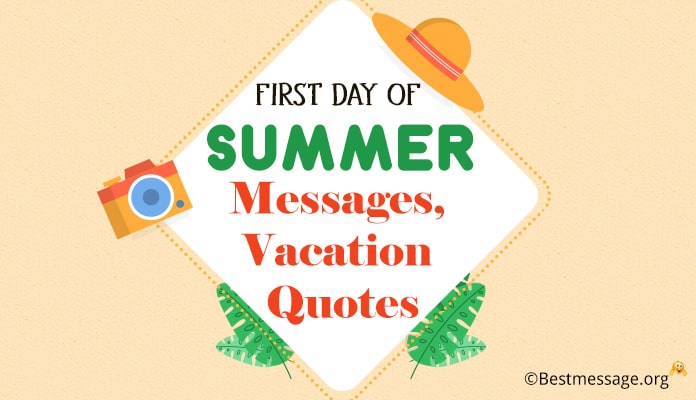 First Day of Summer Messages, Summer Vacation Wishes