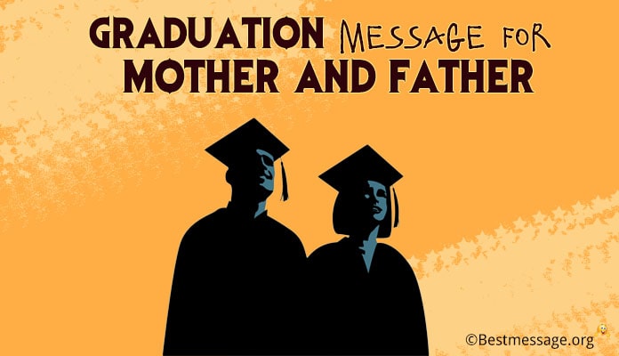 Graduation Messages for Mother and Father