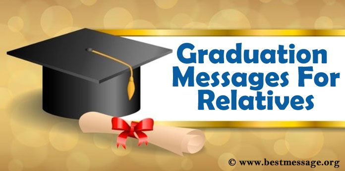 Graduation Messages Wishes For Relatives