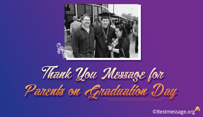 Thank You Messages for Parents on Graduation Day