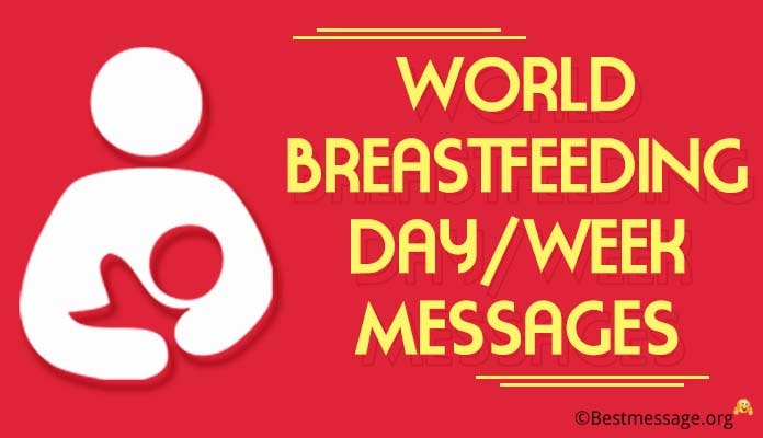 World Breastfeeding Day/Week Messages, Quotes