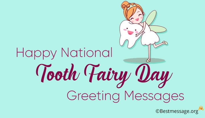 Happy Tooth Fairy Day Greeting Messages, Quotes