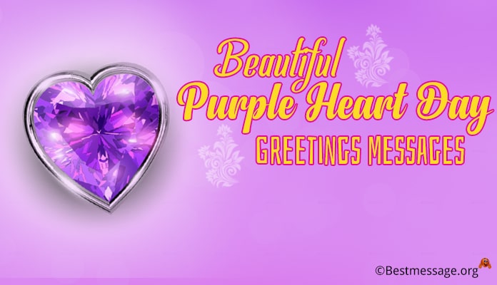 Purple Heart Day Greetings Messages, Purple Heart Quotes