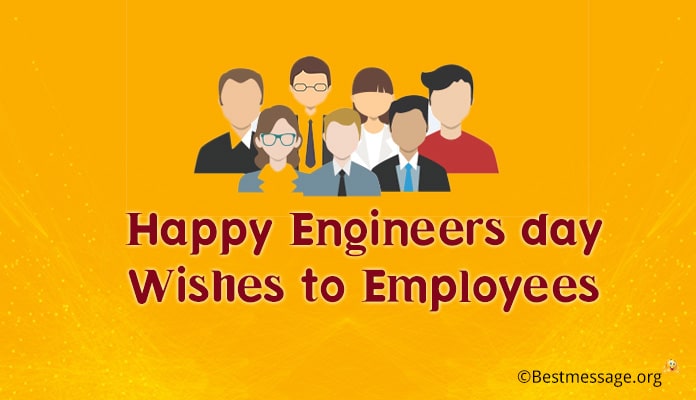 Happy Engineers Day Messages, Wishes for Employees