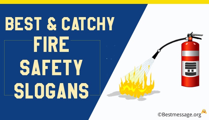 Fire Safety Slogans, Fire Prevention Slogans