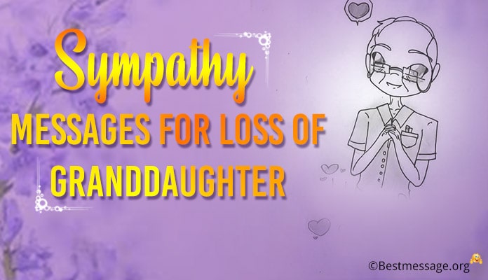 Sympathy Messages for loss of Granddaughter