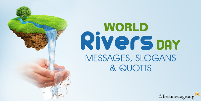World Rivers Day Greeting Messages, Slogans, Quotes